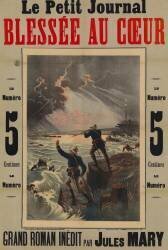 Le Petit Journal [publie] Blessée au coeur, grand roman inédit par Jules Mary... (Henri Meyer) - Muzeo.com