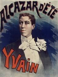 Alcazar d'Eté : Yvain (Alfred Choubrac) - Muzeo.com