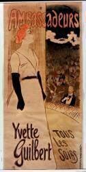 Ambassadeurs. Yvette Guilbert. Tous les soirs (Théophile Alexandre Steinlen) - Muzeo.com