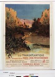 C[ompagn]ie g[énér]ale transatlantique, chemins de fer de Paris Lyon Méditerranée, Gorges d'El Kantara (Eugène Victor Bourgeois) - Muzeo.com