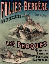 Folies-Bergère. Immense succès tous les soirs Les phoques... (anonyme) - Muzeo.com