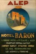 Affiche publicitaire pour l'hôtel Baron à Alep (Ecole Française) - Muzeo.com