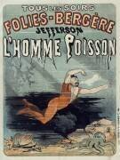 Folies-Bergère : Jefferson, l'homme-poisson (Jules Chéret) - Muzeo.com
