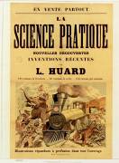 La Science pratique... inventions récentes par L. Huard (Lefman J.) - Muzeo.com