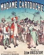Madame Cartouche, Opéra-Comique en 3 Actes, paroles de MM. Wm Busnach & P. Decourcelle, musique de Léon Vasseur, Enoch Frères & Costallat, éditeurs, 27, Boulevard des Italiens, Paris (anonyme) - Muzeo.com